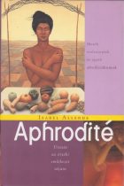 Isabel Allende - Aphrodité