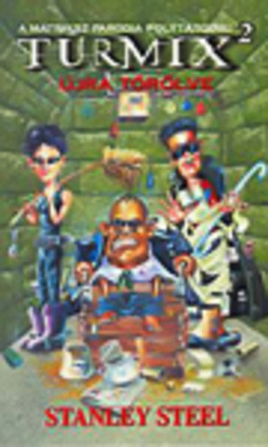 Stanley Steel Újra törölve (Turmix 2.) Antikvár