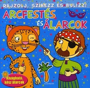 Rajzolj, színezz és bulizz ! - Arcfestés és álarcok (kék)