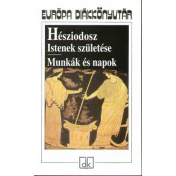   Hésziodosz Istenek születése / Munkák és napok Antikvár