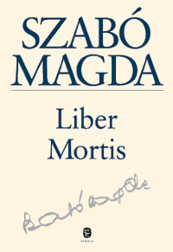 Szabó Magda Liber Mortis Szépséghibás