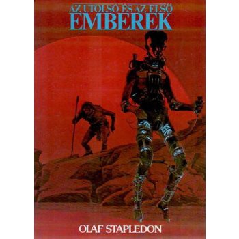  Olaf Stapledon: Az utolsó és az első emberek Jó állapotú szépséghibás