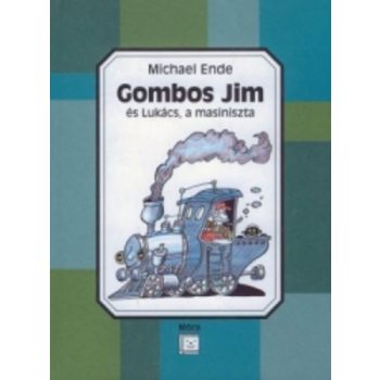   Michael Ende: Gombos ​Jim és Lukács, a masiniszta Antikvár