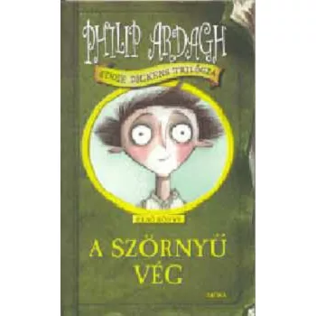Philip Ardagh: A ​szörnyű vég Szépséghibás