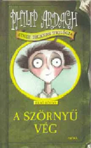 Philip Ardagh: A ​szörnyű vég Szépséghibás