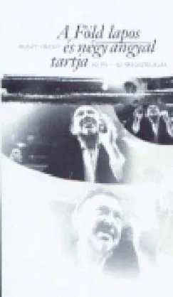 Ruszt József: A Föld lapos és négy angyal tartja - 42 év - 42 megszólalás Szépséghibás