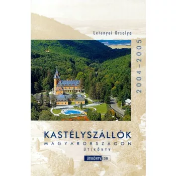 Kastélyszállók Magyarországon útikönyv szépséghibás
