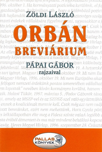 Zöldi László (szerk.): Orbán breviárium Jó állapotú antikvár
