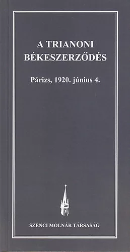 A trianoni békeszerződés - Párizs, 1920. június 4. Jó állapotú szépséghibás