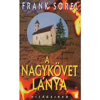 Frank Sorel: A ​nagykövet lánya - szépséghibás