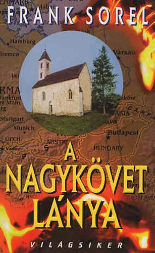 Frank Sorel: A ​nagykövet lánya - szépséghibás