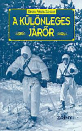 Békési Varga Sándor: A különleges járőr Antikvár