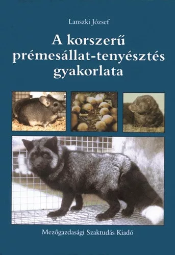 Lanszki József: A ​korszerű prémesállat-tenyésztés gyakorlata szépséghibás