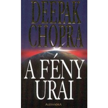 Deepak Chopra: A fény urai Antikvár
