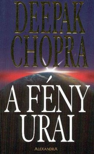 Deepak Chopra: A fény urai Antikvár