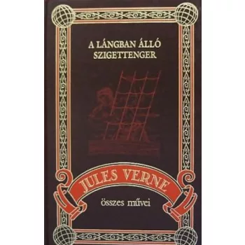 Jules Verne: A lángban álló szigettenger