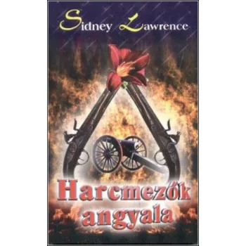 Sidney Lawrence Harcmezők angyala Antikvár