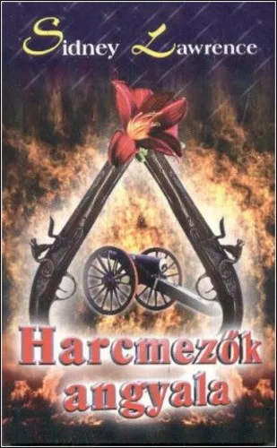 Sidney Lawrence Harcmezők angyala Antikvár