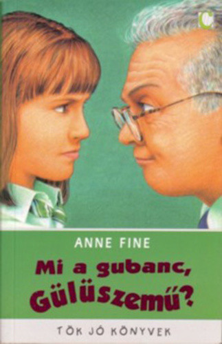 Anne Fine: Mi a gubanc, Gülüszemű? Antikvár