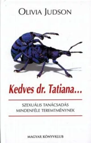 Olivia Judson Kedves dr. Tatiana… Antikvár erősen barnult lapélek