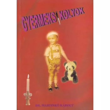   Martinkó Károly - Gyermeksikolyok - Jó állapotú antikvár
