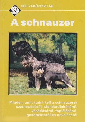 Szabadi Gusztáv: A schnauzer Antikvár