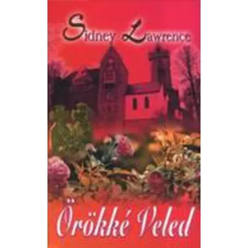 Sidney Lawrence Örökké veled Antikvár