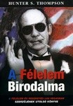 Hunter S. Thompson: A ​félelem birodalma -Jó állapotú antikvár