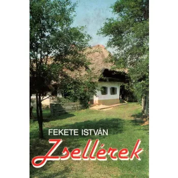 Fekete István: Zsellérek Antikvár