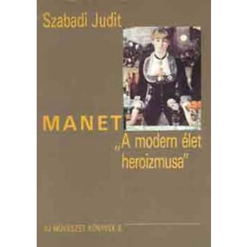 Szabadi Judit: Manet Antikvár