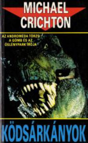 Michael Crichton: Ködsárkányok Antikvár