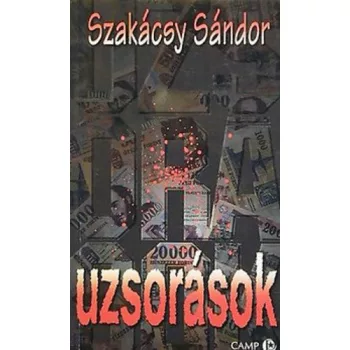   Szakácsy Sándor: Uzsorások Jó állapotú Tárolás sérült 