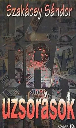 Szakácsy Sándor: Uzsorások Jó állapotú Tárolás sérült 