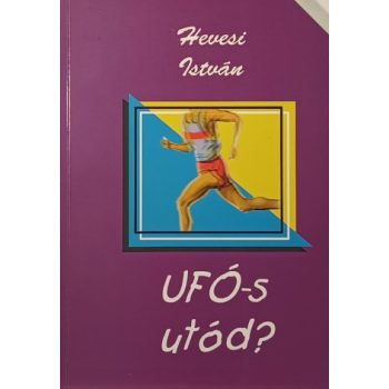 Hevesi István:  UFÓ-s utód? Antikvár