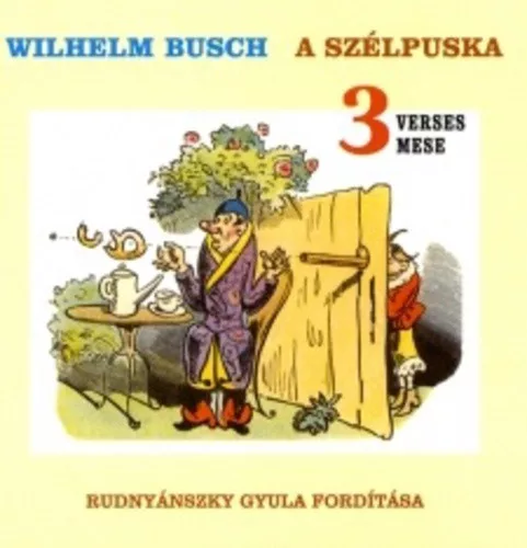 Wilhelm Busch: A ​szélpuska Antikvár