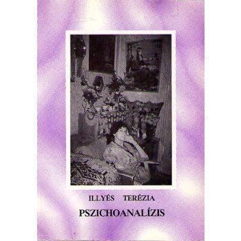 Illyés Terézia: Pszichoanalízis Dedikált  Antikvár 