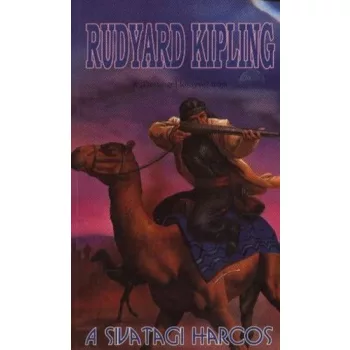 Rudyard Kipling: A ​sivatagi harcos Antikvár