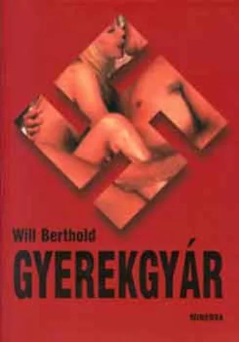 Will Berthold. Gyerekgyár Jó állapotú antikvár