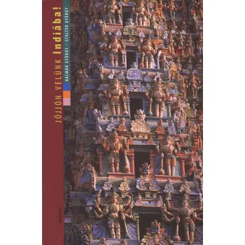   Kalmár György · Stalter György: Jöjjön velünk Indiába! 