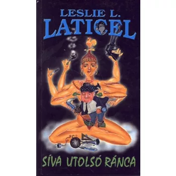 Leslie L. Laticel: Síva ​utolsó ránca Antikvár