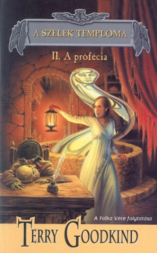 Terry Goodkind: A ​szelek temploma II. - A prófécia -  Antikvár 