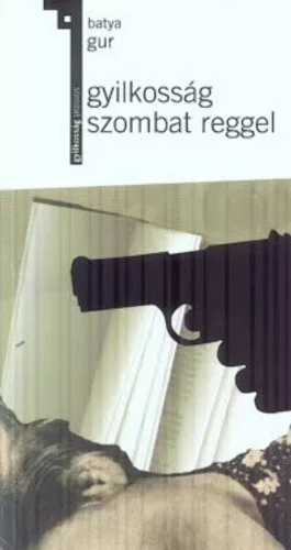 Batya Gur: Gyilkosság szombat reggel 