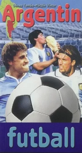 Dénes Tamás · Mácsik Viktor: Argentin futball Jó állapotú antikvár