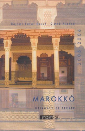 Marokkó - Útikönyv és térkép