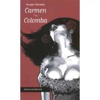 Prosper Mérimée Carmen / Colomba Jó állapotú antikvár