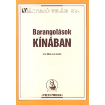 Makra László: Barangolások ​Kínában