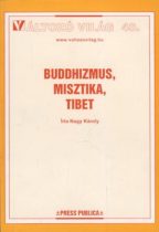 Nagy Károly Buddhizmus, ​misztika, Tibet