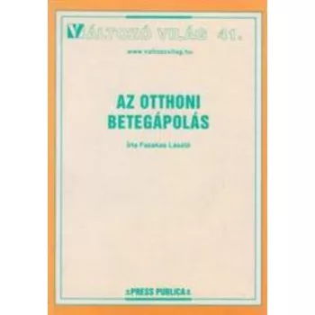 Fazekas László: Az ​otthoni betegápolás