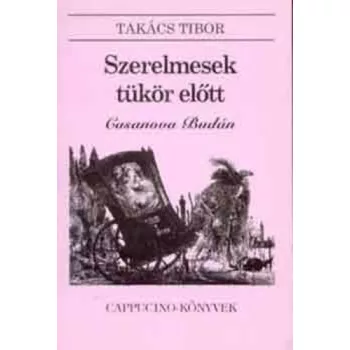   Takács Tibor: Szerelmesek tükör előtt Tárolás sérült 