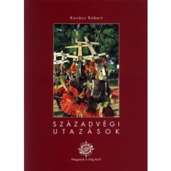 Kovács Róbert Századvégi utazások Antikvár